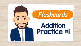 Addition Flashcards Practice 1  Elementary Math with Mr J [upl. by Eserrehs521]