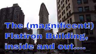 The magnificent Flatiron Building inside and out [upl. by Sinned681]