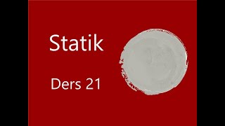 Statik Ders 21 [upl. by Estrin]