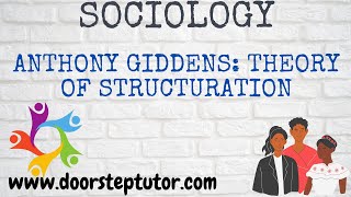 Anthony Giddens Theory of Structuration  Works Reflexivity  Sociology [upl. by Emmie729]