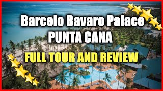 Barcelo Bavaro Palace PUNTA CANA  ALL Inclusive Resort  Full Tour And Review [upl. by Ayotak]