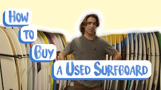 How to Buy a Used Surfboard [upl. by Cynde]