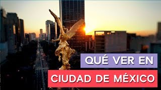 Qué ver en Ciudad de México 🇲🇽  10 Lugares imprescindibles [upl. by Lull225]