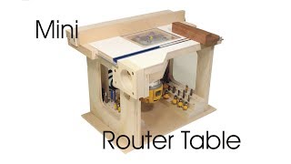 Mini Router Table [upl. by Figueroa]