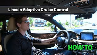 How to use Adaptive Cruise Control in the Lincoln Navigator Aviator Nautilus and Corsair [upl. by Evans61]