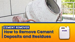 How to Remove Cement Deposits and Residues [upl. by Eatnoed]