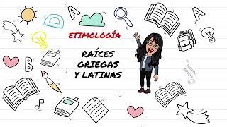 ETIMOLOGÍA RAÍCES GRIEGAS Y LATINAS [upl. by Welcher]