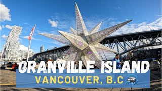 Vancouver Canada  Exploring Granville Island [upl. by Joachim]