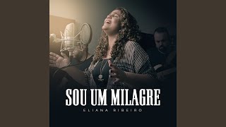 Sou um Milagre [upl. by Eiramik]