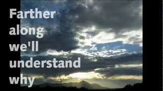 FARTHER ALONG WITH LYRICS [upl. by Dixie]