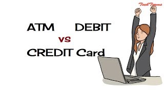 Quick  ATM Card vs DEBIT Card vs CREDIT Card  TechTerms [upl. by Airbmak]