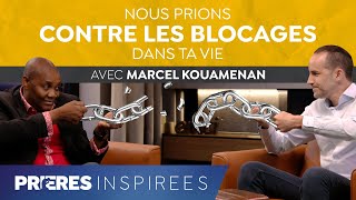 Nous prions contre les blocages dans ta vie  Prières inspirées  Marcel Kouamenan [upl. by Mikael]