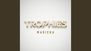 Trophies [upl. by Enirahtac]