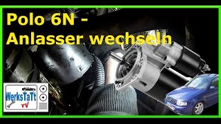 ►VW Polo 6N◄ Anlasser wechseln replace starter ◢WERKSTATTTV◣ [upl. by Ramedlab]