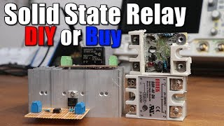 Solid State Relay  DIY or Buy [upl. by Tedd340]