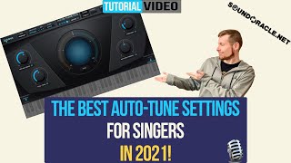 The Best AutoTune Settings For Singers In 2021 [upl. by Atoiganap434]