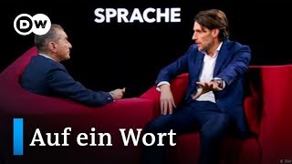 Auf ein WortSprache  DW Deutsch [upl. by Berkshire]