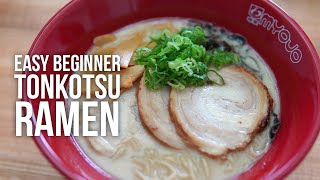 Beginner Recipe for a Rich and Creamy Tonkotsu Ramen [upl. by Aicirtac]