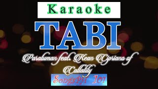 Tabi Karaoke by Paraluman feat Kean Cipriano of Callalily [upl. by Thorr230]