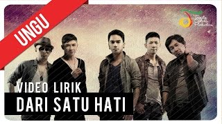 UNGU  DARI SATU HATI  Video Lirik [upl. by Koser]