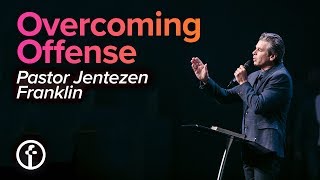 Overcoming Offense  Pastor Jentezen Franklin [upl. by Notsirhc751]