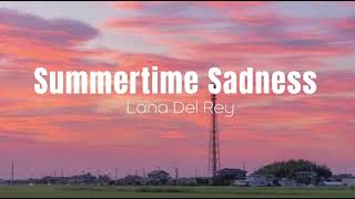 Lana Del Rey  Summertime Sadness  1 HOUR [upl. by Nij]