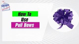 How To Use Pull Bows [upl. by Bernette483]