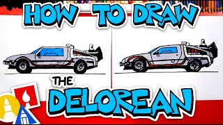 How To Draw The Delorean From Back To The Future [upl. by Clotilda]