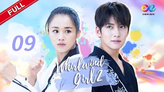 【ENG SUB】EP9 “Whirlwind Girl S2 旋风少女 第二季quot  China Zone  English [upl. by Rehpotsihrc]