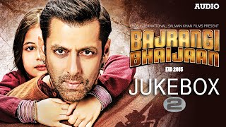 Bajrangi Bhaijaan Full Audio Songs JUKEBOX  2 Pritam  Salman Khan Kareena Kapoor Khan [upl. by Kiyoshi]