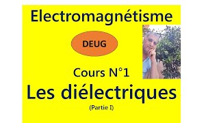 Cours N°1  Les diélectriques  12 [upl. by Annait]