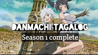 Danmachi Tagalog ep1 season 1 complete [upl. by Atterbury]