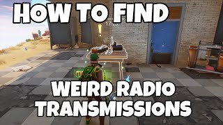 HOW TO FIND WEIRD RADIO TRANSMISSIONS IN FORTNITE SAVE THE WORLD [upl. by Sidoeht]