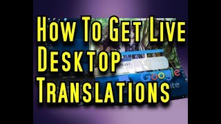 How To Get Live Desktop Translations Great for Japanese Games and Visual Novels [upl. by Eiblehs117]