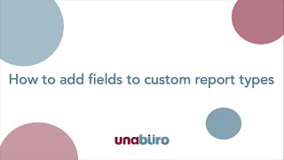 How to add fields to custom report types in Salesforce [upl. by Leviram7]