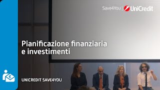 Pianificazione finanziaria e investimenti  UniCredit Save4You [upl. by Einoj271]