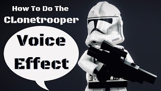 How To Do The Clone Trooper Voice Effect For Free [upl. by Ninon]