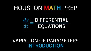 Variation of Parameters Introduction [upl. by Nikolas]