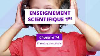 Entendre la musique Enseignement scientifique 1re [upl. by Rettke]