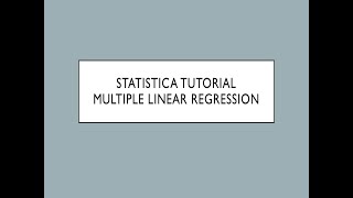 Multiple Linear Regression Using Statistica [upl. by John]