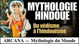 Mythologie Hindoue  Du Védisme à lHindouisme [upl. by Cloutman]