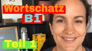 🇩🇪 Wortschatz B1  Teil 1  Alle Wörter die du brauchst [upl. by Jannelle]