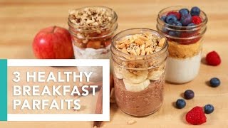 3 Healthy Breakfast Parfaits  Better Breakfasts [upl. by Nihsfa]