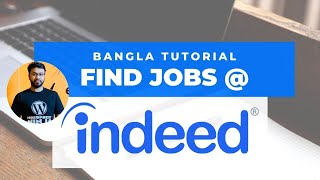 Indeed Bangla tutorial  How To Complete Indeed Profile amp apply for jobs at indeed 2021 [upl. by Enitsirc476]