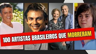 100 FAMOSOS Brasileiros que MORRERAM famososquemorreram [upl. by Lehcear]