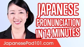 Learn Japanese Pronunciation in 14 Minutes [upl. by Einahpit]