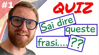 Sai tradurre in INGLESE QUIZ 10 FRASI da tradurre [upl. by Yecad440]