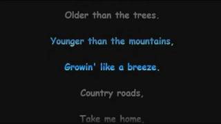 John Denver  Country Roads with lyrics [upl. by Adiasteb]