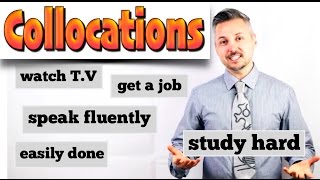 Lesson on how to use COLLOCATIONS watch tv  get a job  speak fluently  etc [upl. by Gerkman]