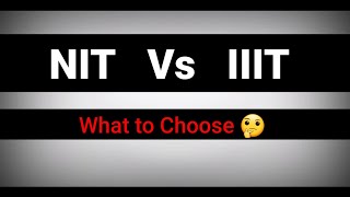 NIT Vs IIIT  What to Choose [upl. by Marella]